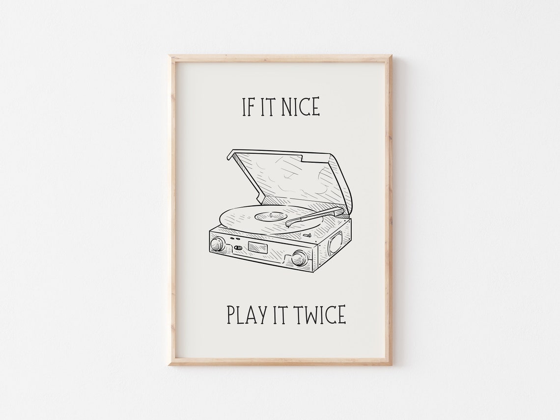 If It Nice Play It Twice Record Player Sketch Music Quote Poster - Image 3