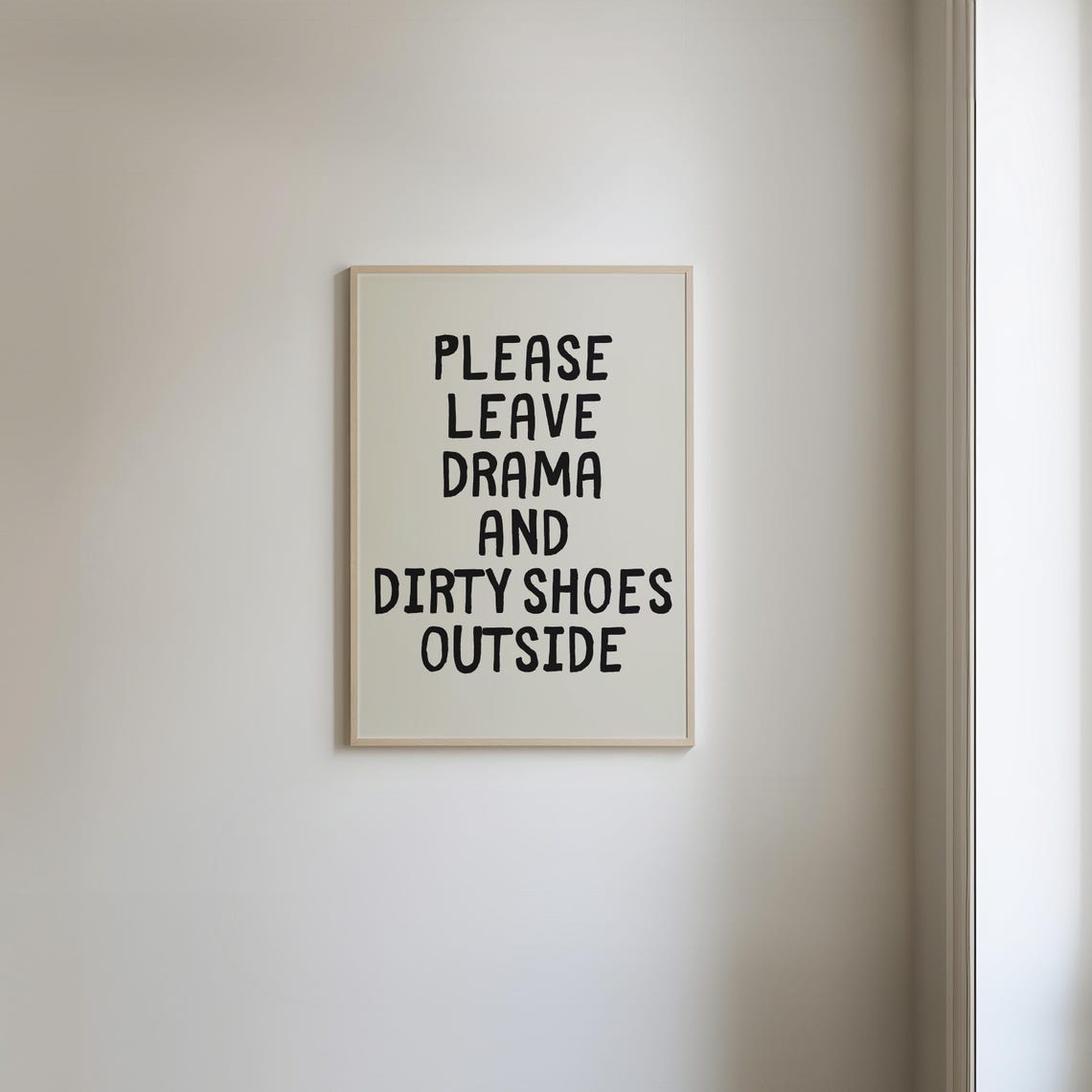 Please Leave Drama And Dirty Shoes Outside Funny Sign Poster - Image 3