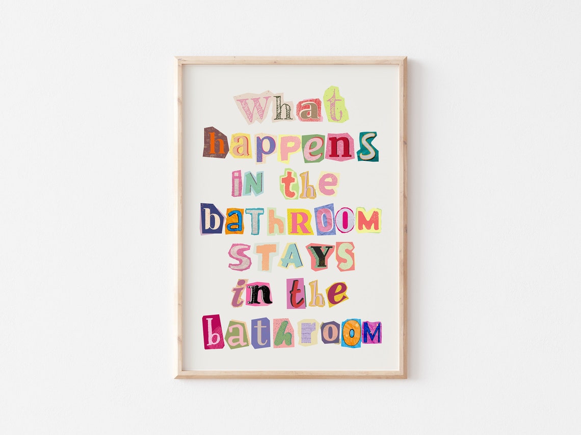 What Happens In The Bathroom Stays Colorful Collage Quote Poster - Image 4