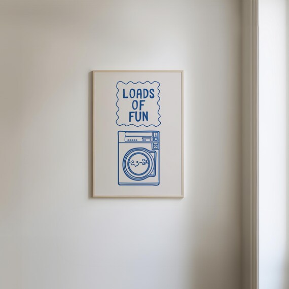 Loads Of Fun Poster Funny Laundry Print Laundry Room Decor Laundromat Poster Laundry Room Art Print Laundry Sign