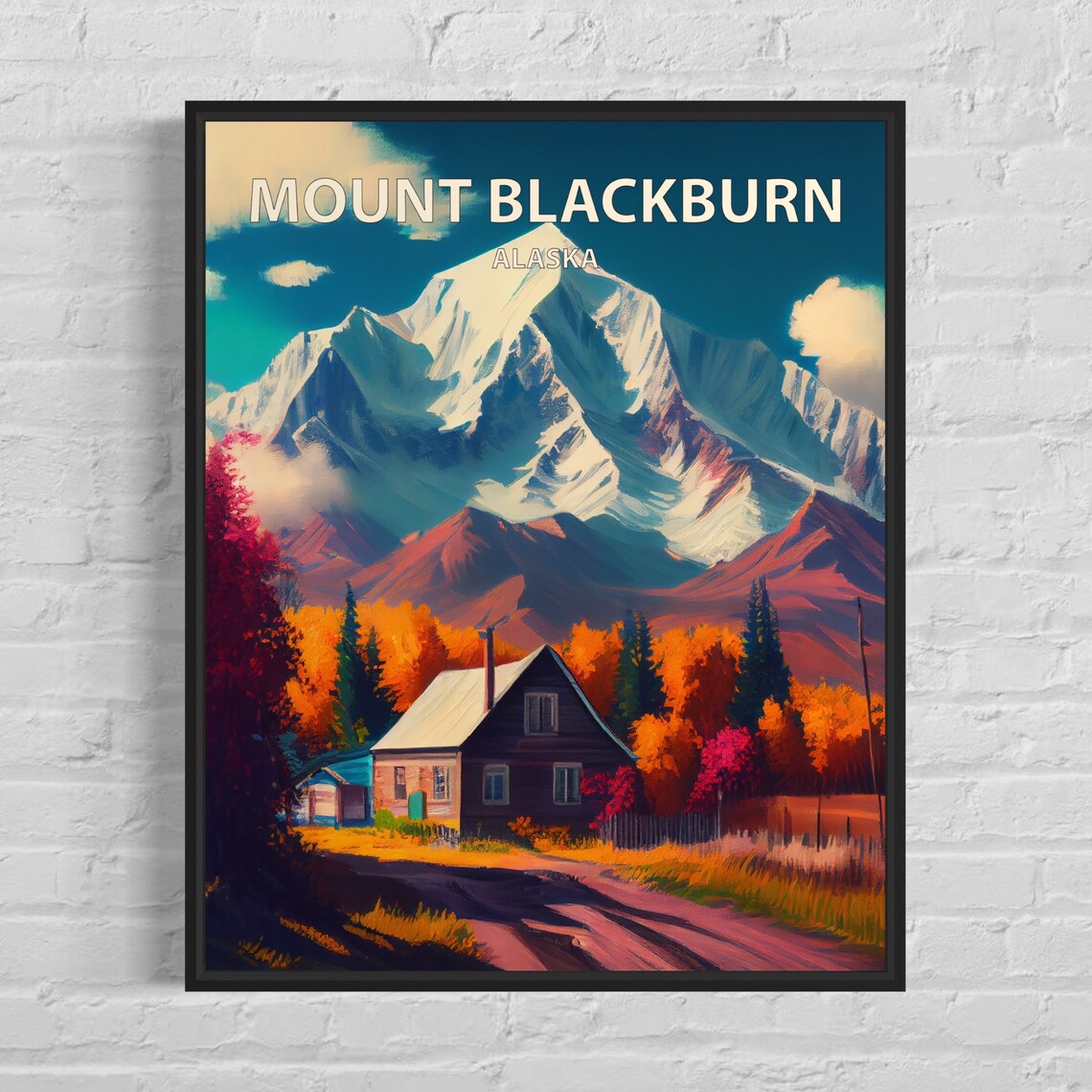 Mount Blackburn Alaska Log Cabin Snowy Peak Autumn Retro Travel Poster