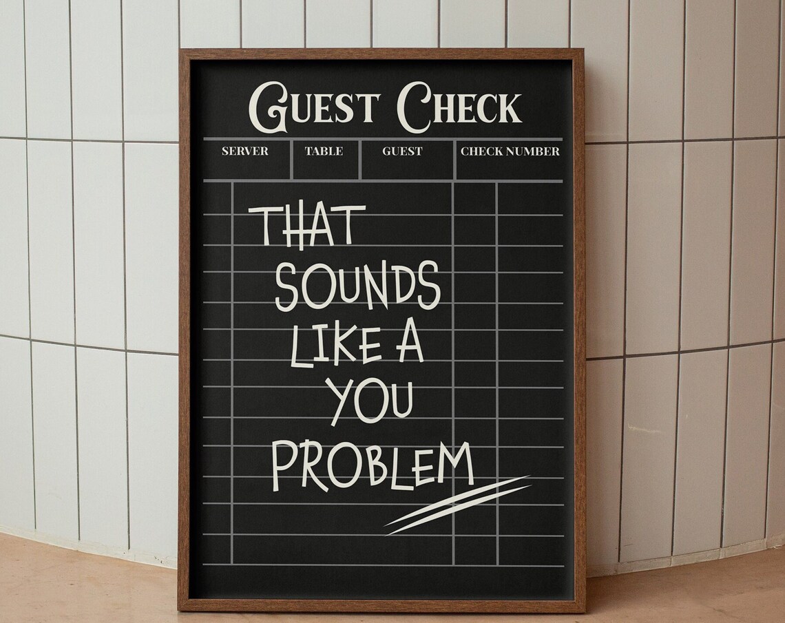 That Sounds Like A You Problem, Handwritten Poster
