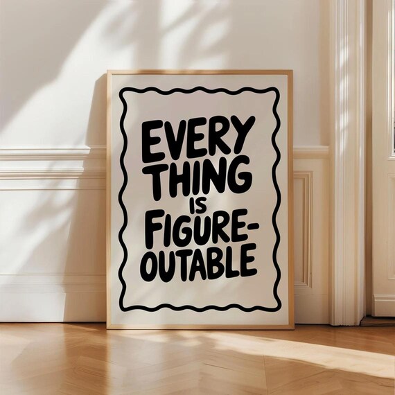 Everything Is Figureoutable Motivational Quote Poster Bold Typography Wall Art Modern Dorm Decor Positive Print Gift
