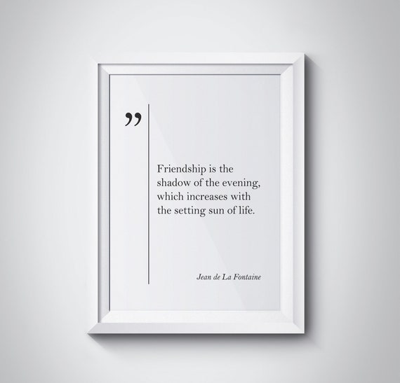 Jean De La Fontaine Quote Best Friend Gift Friendship Quote Friendship Print La Fontaine Wall Art Friendship Gift Fontaine Print Old Friend