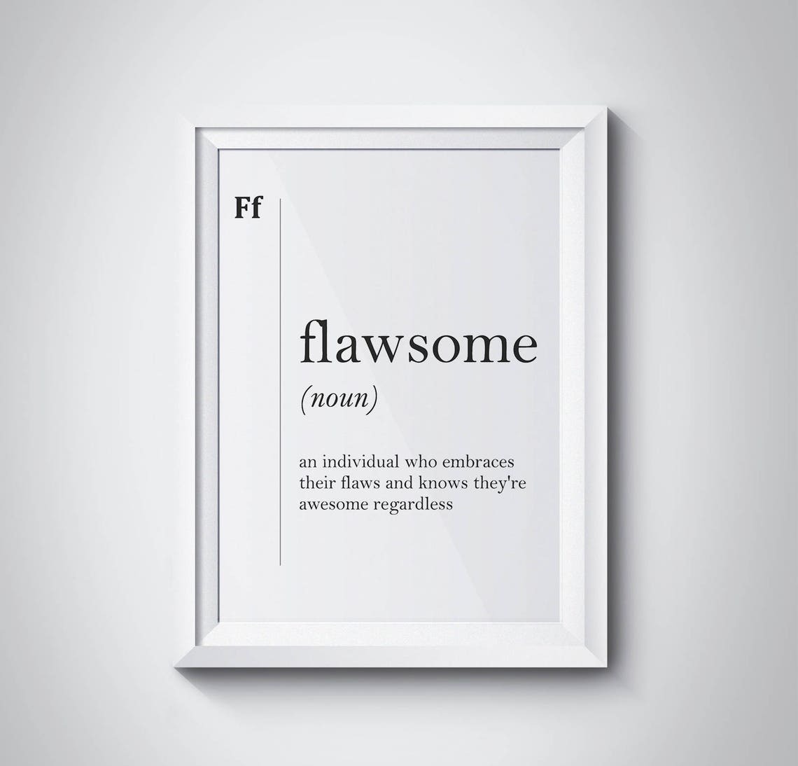 Flawsome Funny Definition Self Love Positive Minimalist Quote Poster