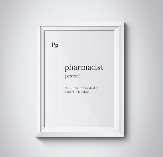 Pharmacist Definition Print Pharmacist Gift Pharmacy Decor Medical Quotes Medical Humor Pharmacy Wall Art