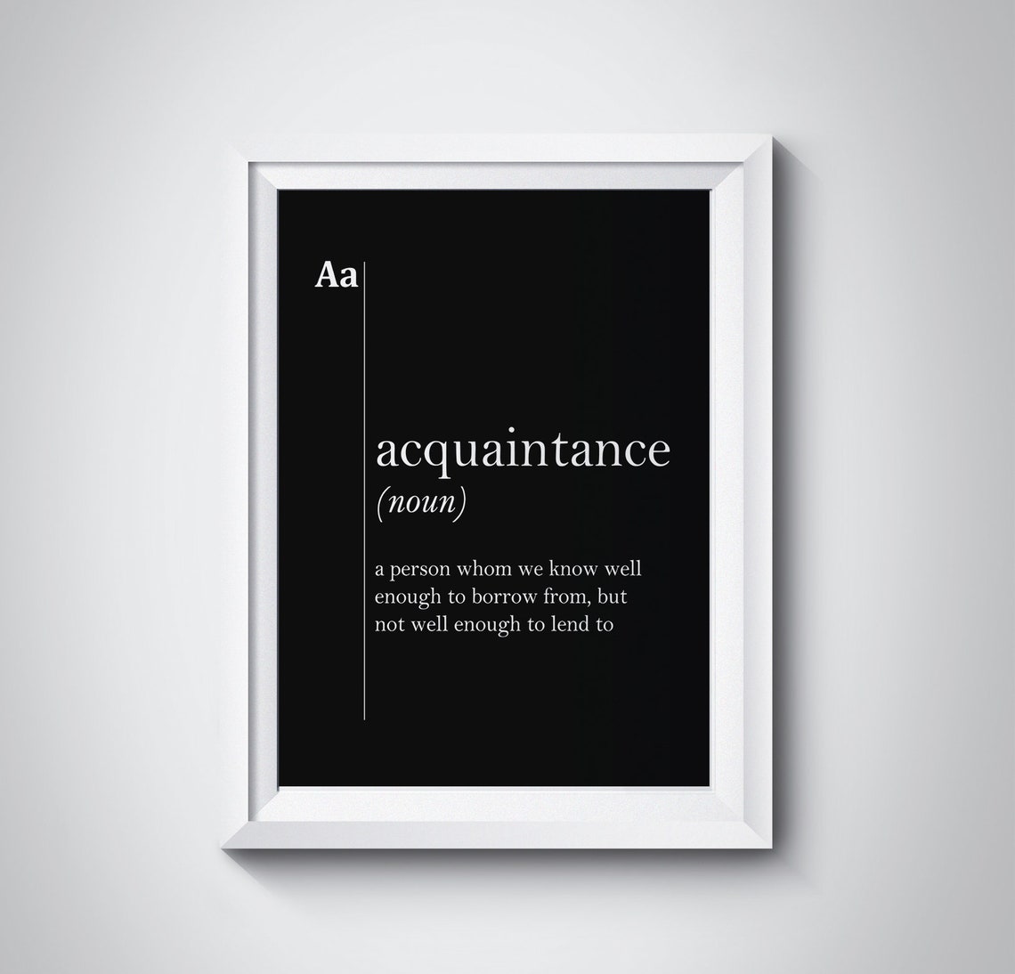 Funny Acquaintance Dictionary Definition Quote Black Typography Print