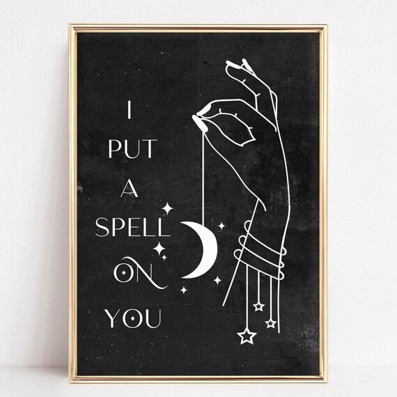 I Put A Spell On You Celestial Hand And Moon Witchy Wall Poster