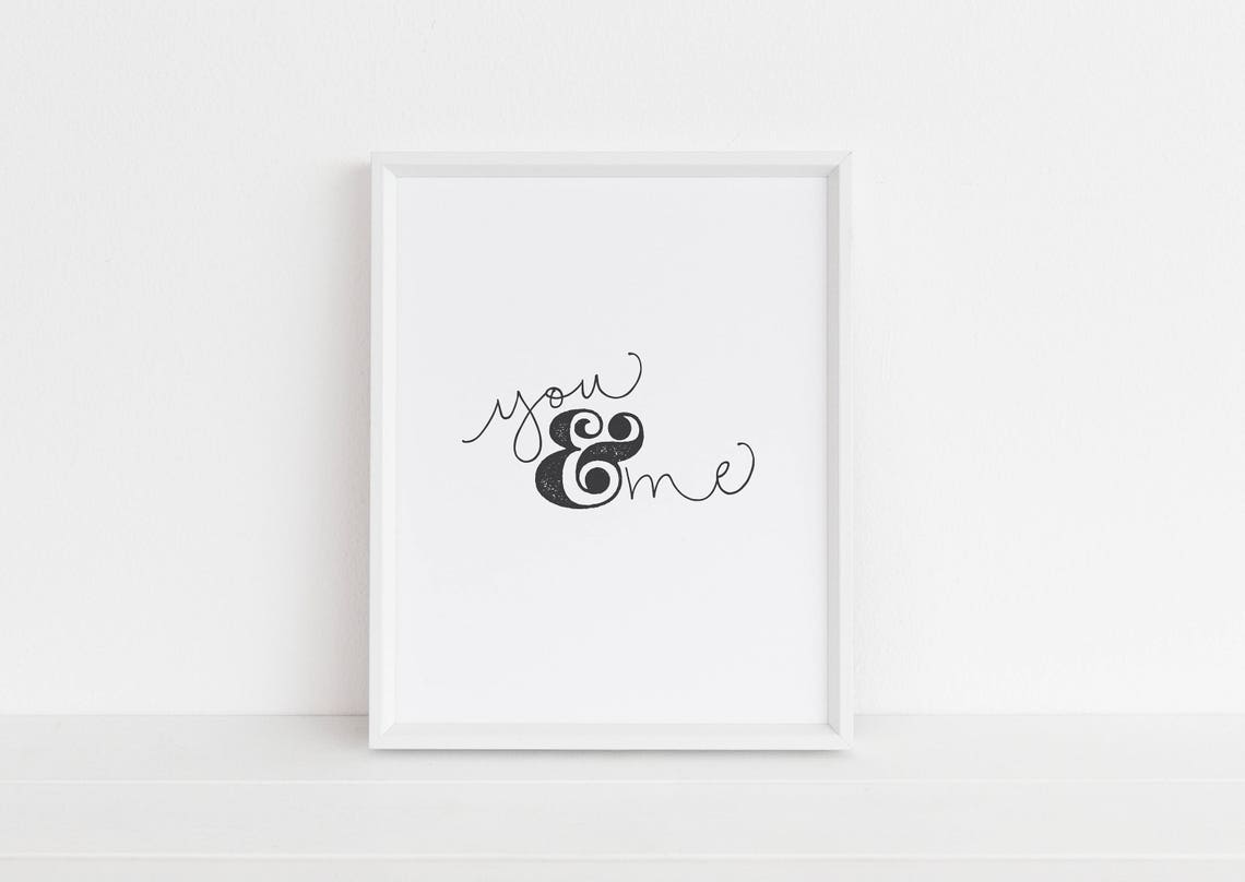 You And Me Script Ampersand Minimalist Black White Love Poster