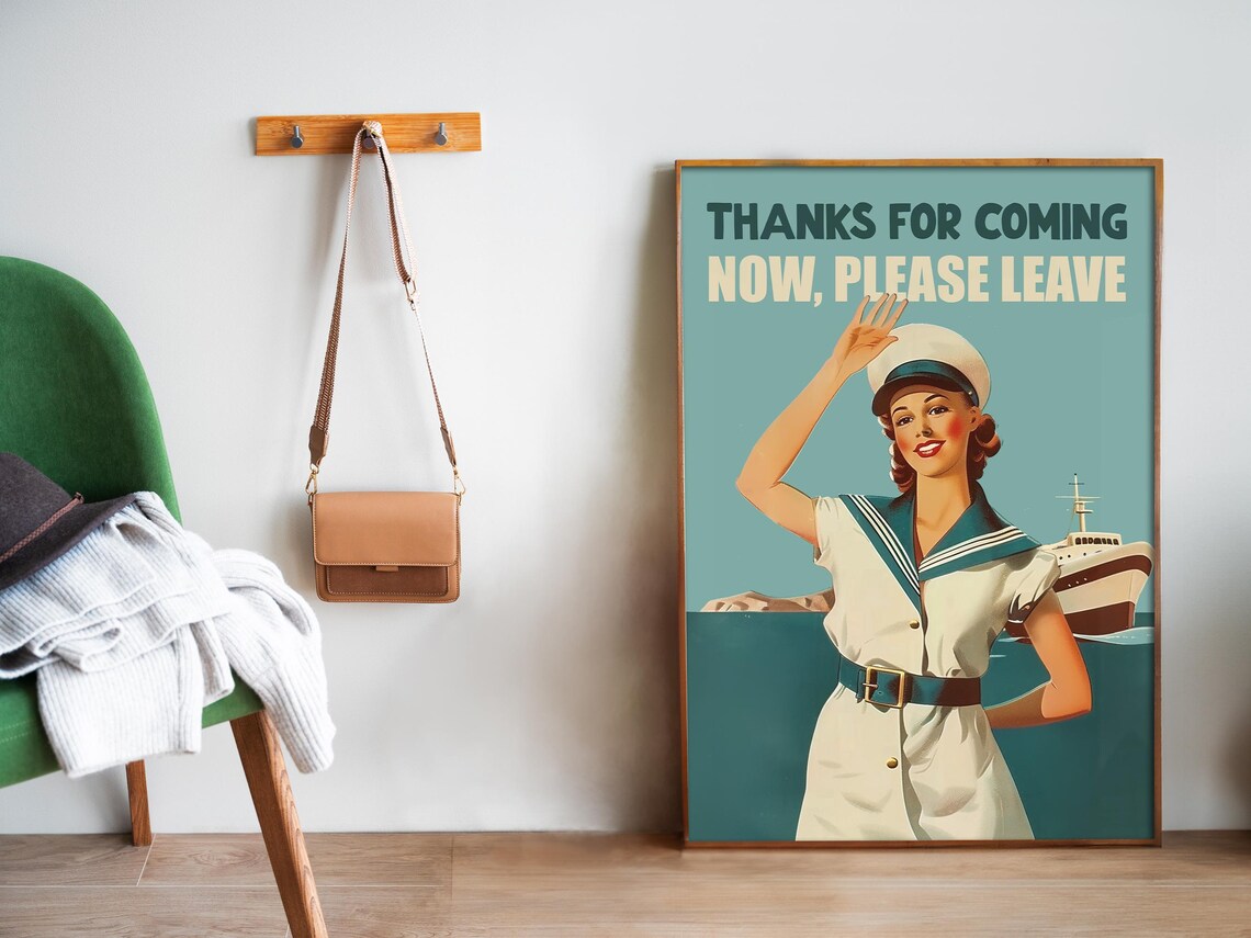 Thanks For Coming Now Please Leave Retro Sailor Woman Poster - Image 5