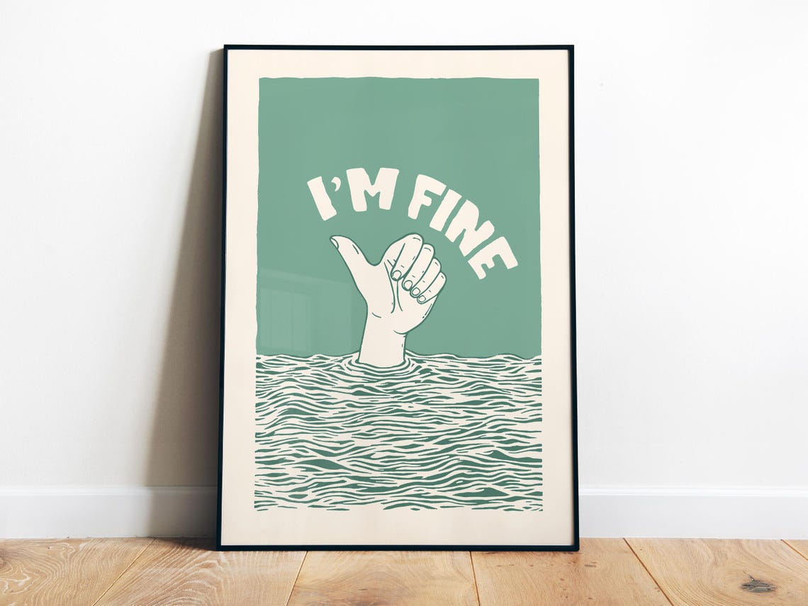 I'm Fine Thumbs Up Sinking Funny Retro Office Burnout Art Poster