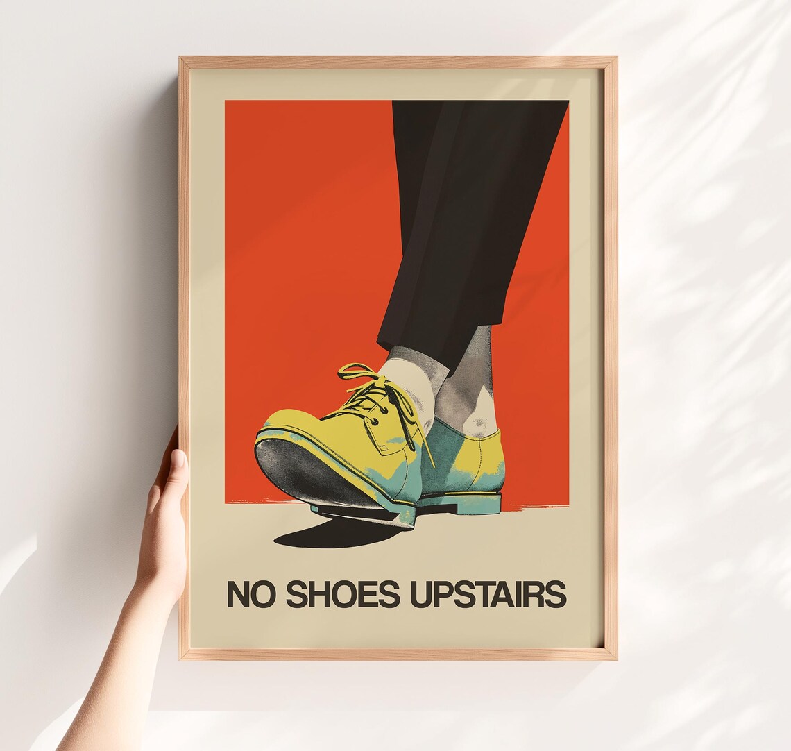 No Shoes Upstairs Funny Entryway Art Print