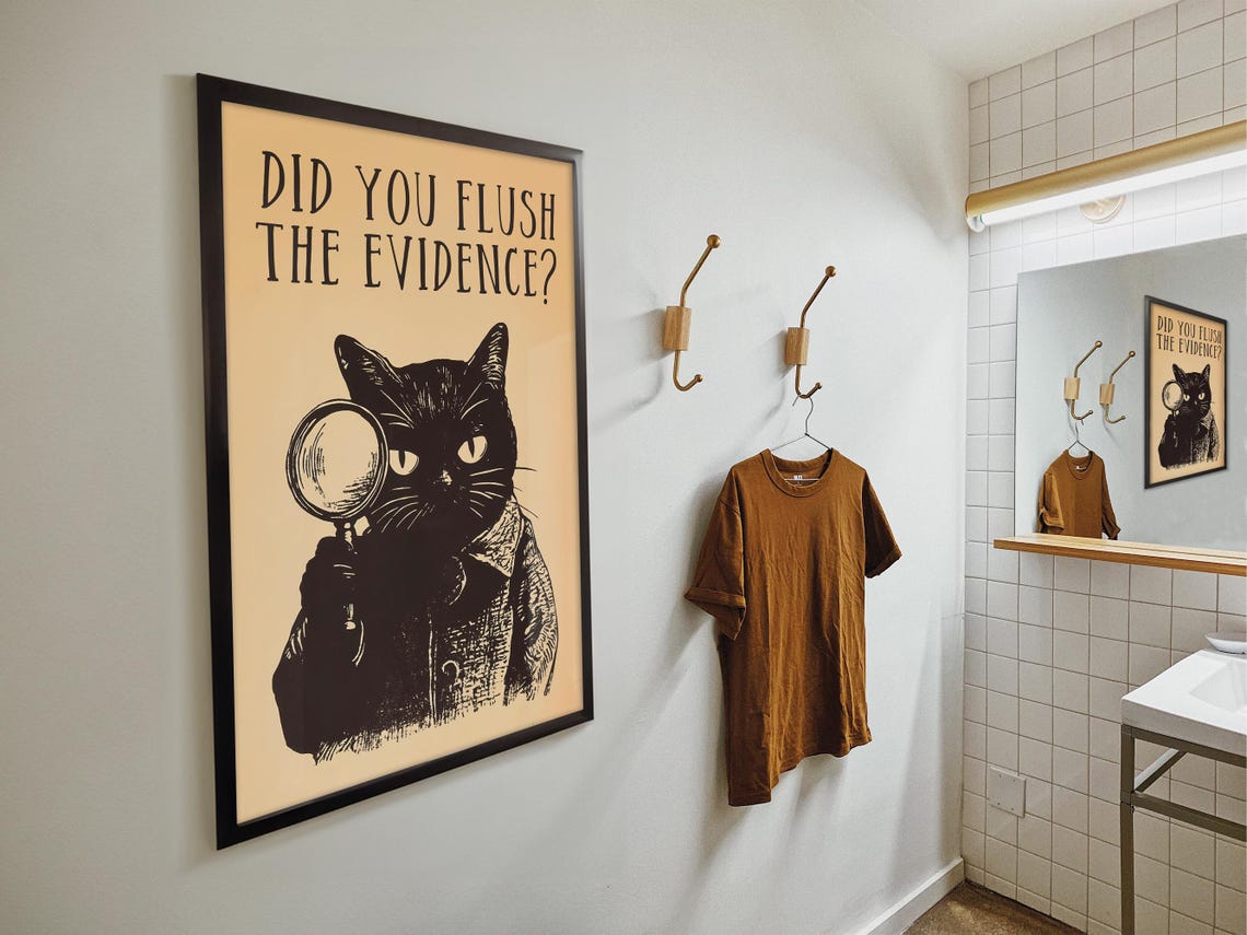 Did You Flush The Evidence Funny Detective Black Cat Bathroom Poster - Image 4