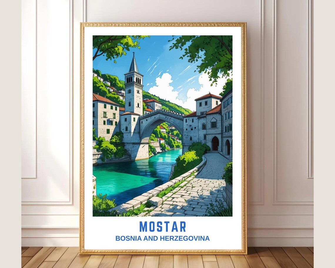 Mostar Bosnia Historic Old Bridge River Old Town Travel Poster