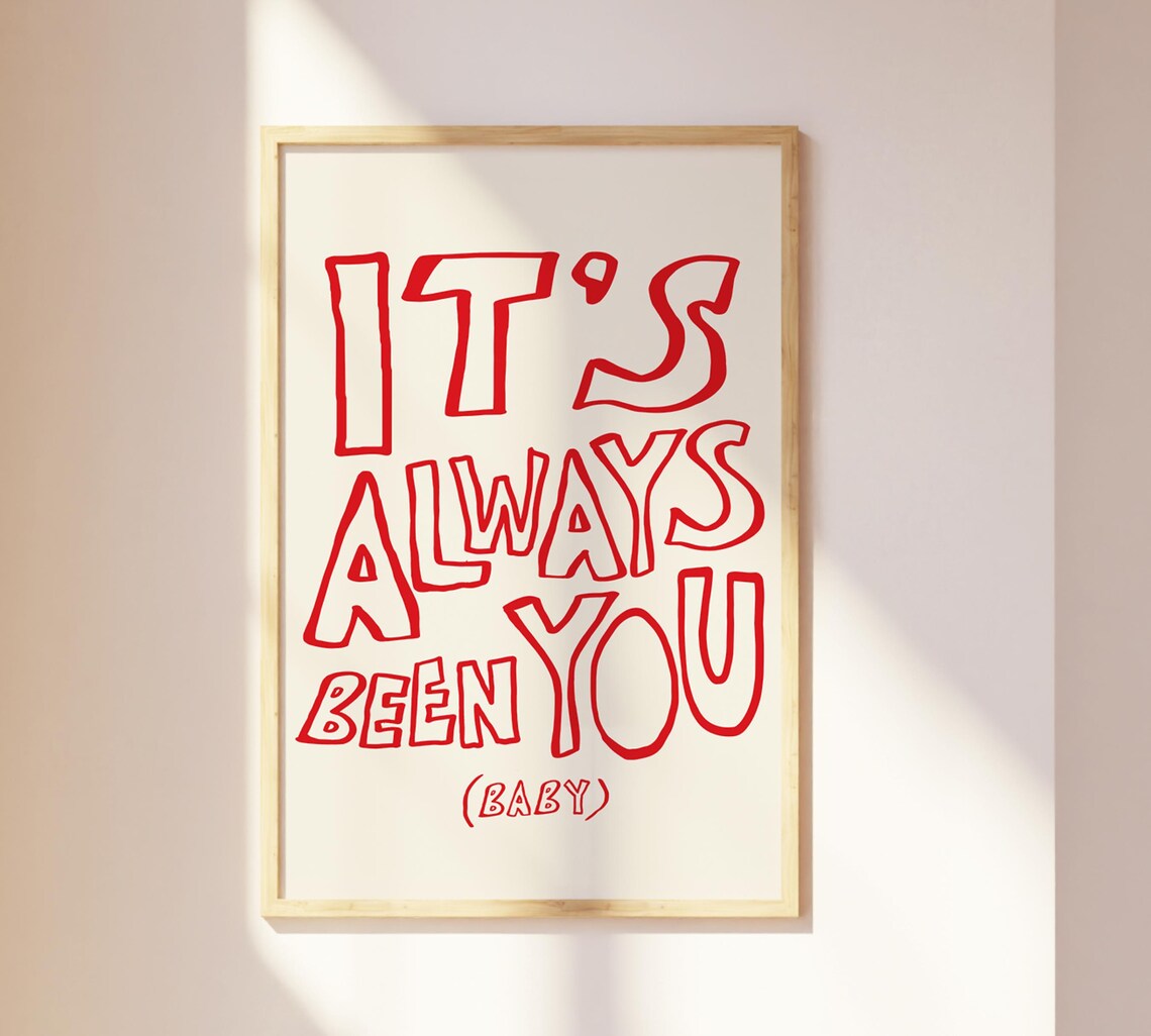It's Always Been You Love Handwriting Poster