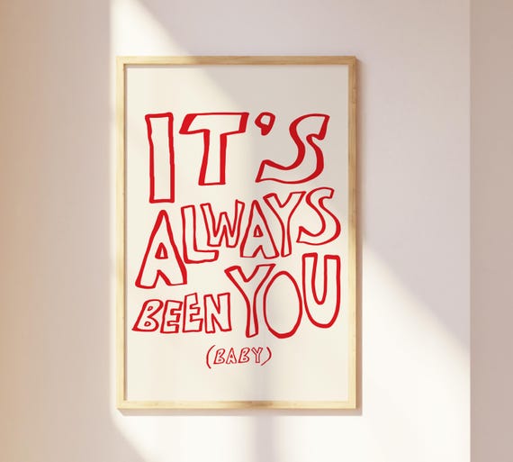 It's Always Been You Love Handwriting Poster