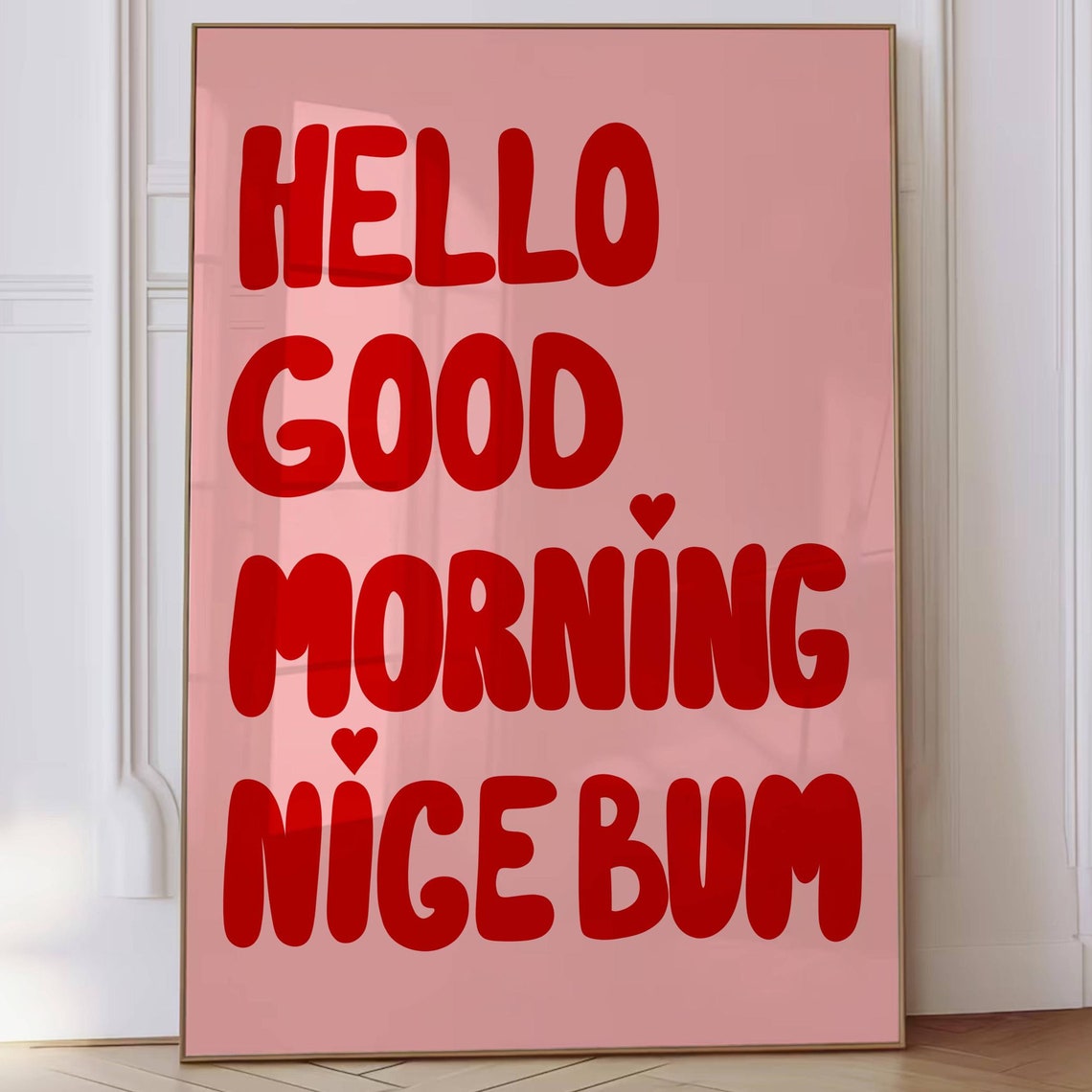 Hello Good Morning Nice Bum Red Bubble Letters Pink Bathroom Poster