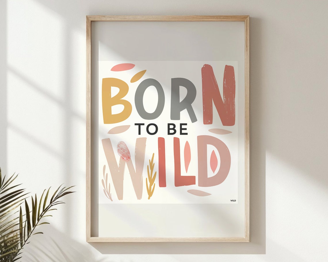 Born To Be Wild Boho Nursery Quote Typography Kids Room Wall Poster - Image 5