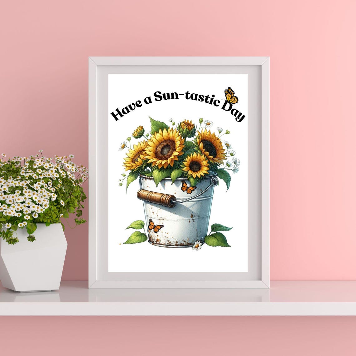 Have a Sun-tastic Day Sunflowers in a Bucket Butterfly Poster - Image 6