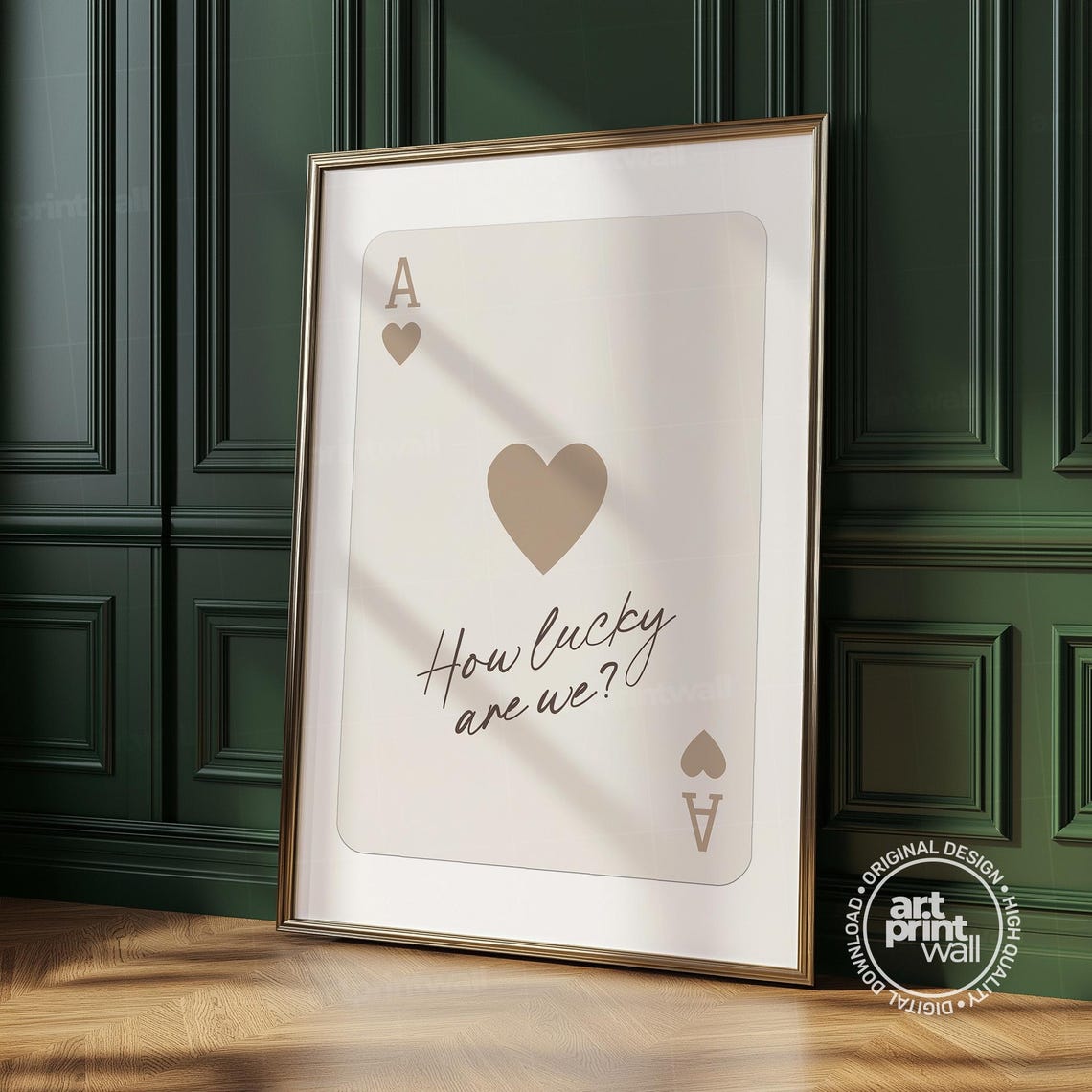 Beige Ace Of Hearts How Lucky Are We Brown Script Quote Poster