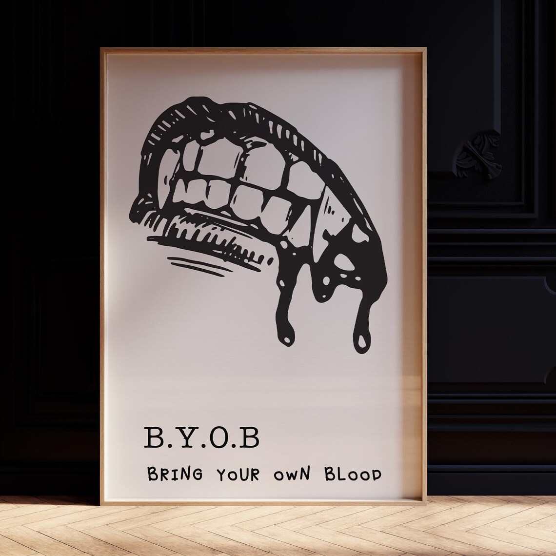 BYOB Bring Your Own Blood Vampire Fangs Gothic Halloween Poster