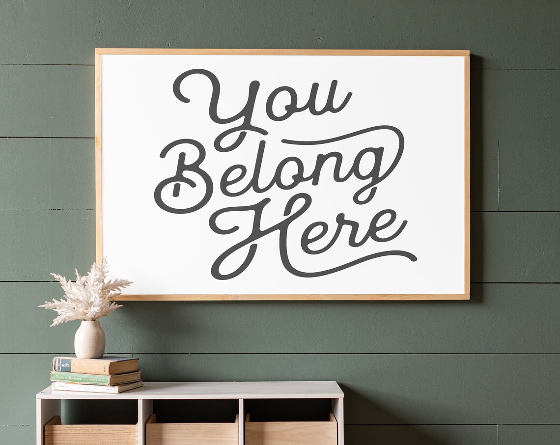 You Belong Here Bedroom and Living Room Wall Art Print