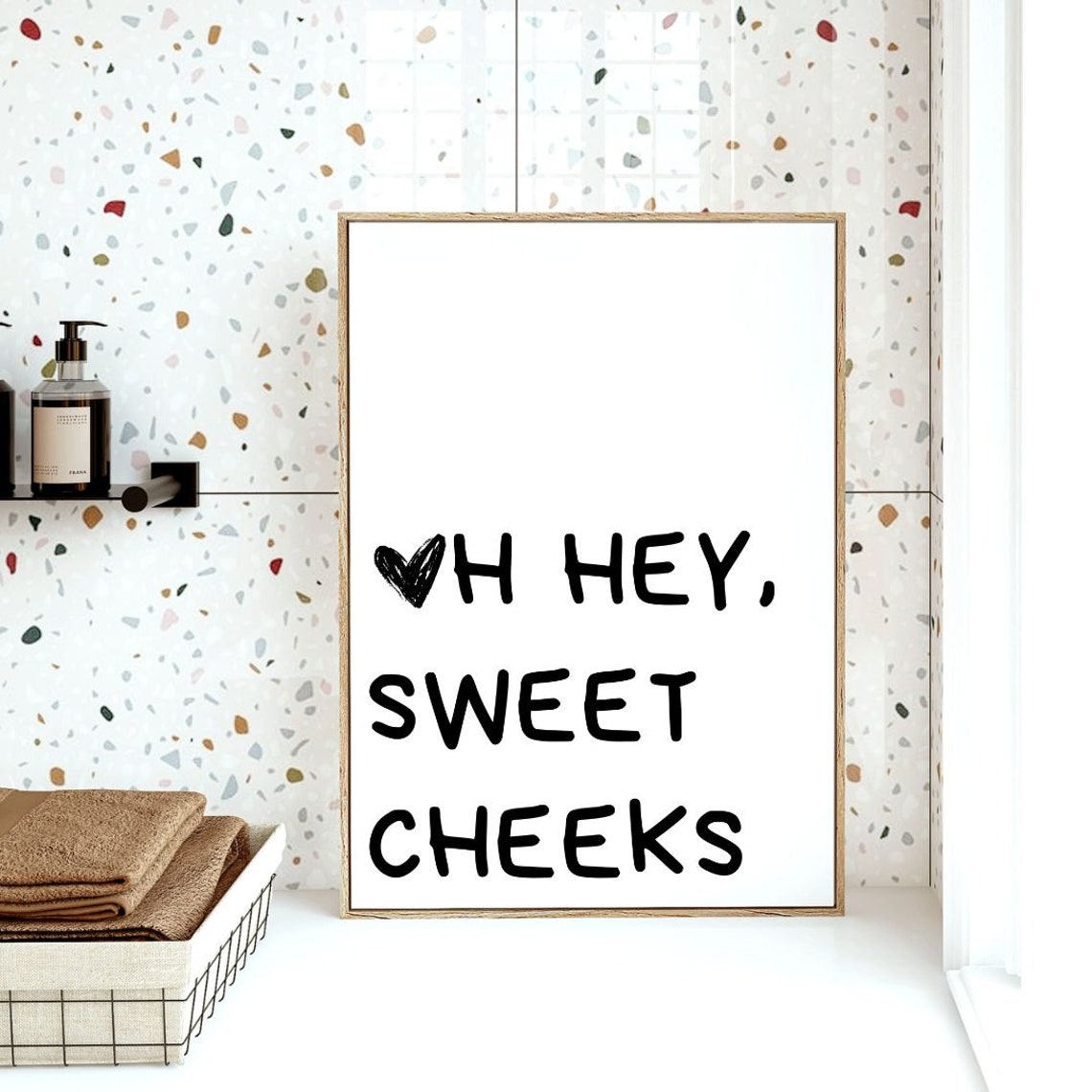 Oh Hey Sweet Cheeks Funny Heart Bathroom Humor Handwritten Poster - Image 3