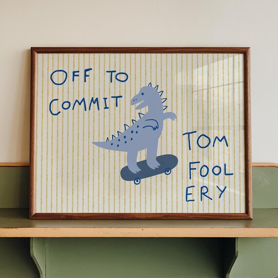 Off To Commit Toomfoolery Print Funny Boys Room Decor Digital Download Horizontal