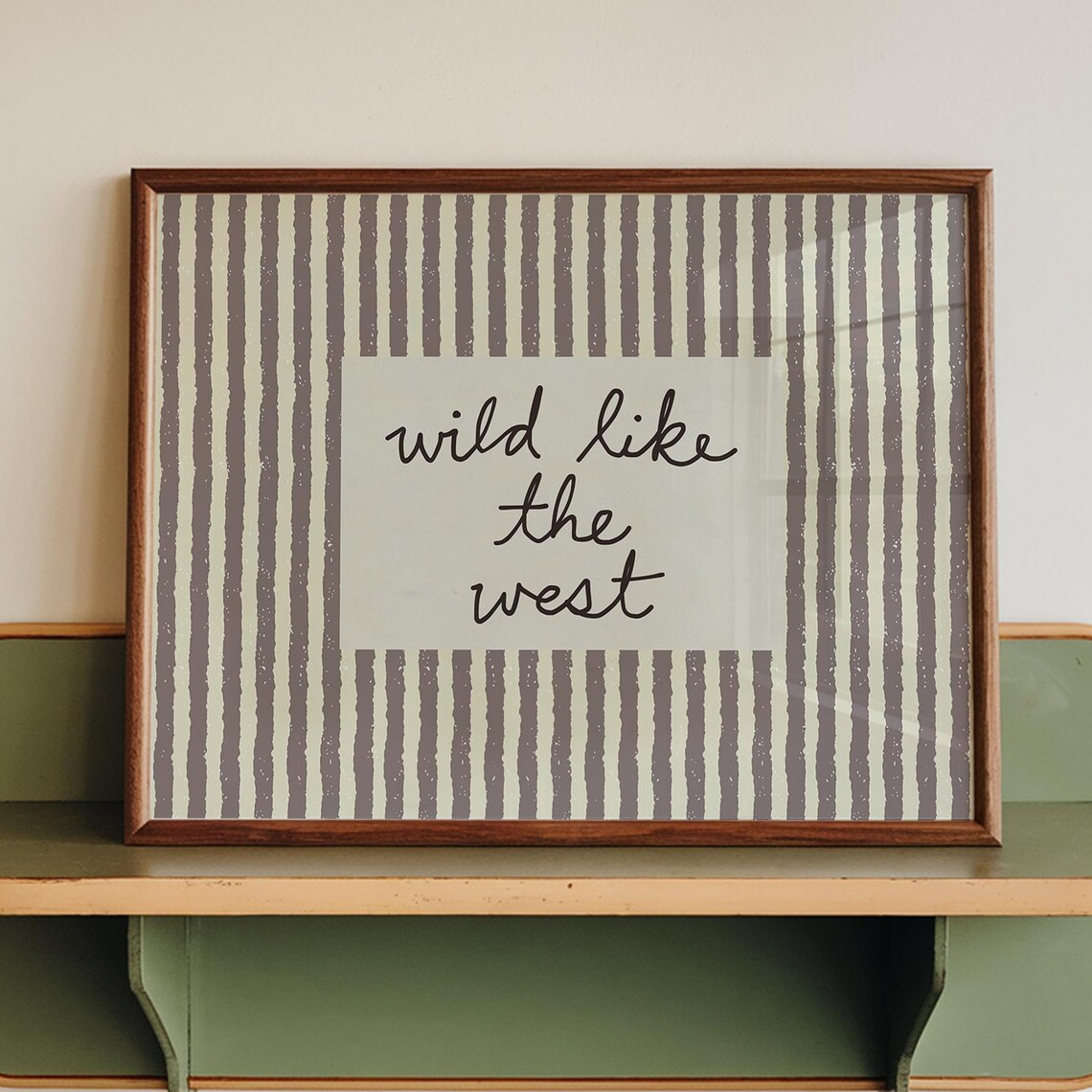 Wild Like The West Hand Lettered Retro Western Striped Quote Poster