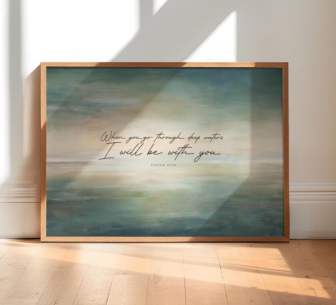 Isaiah 43:2 Bible Verse Art Print, Christian Scripture