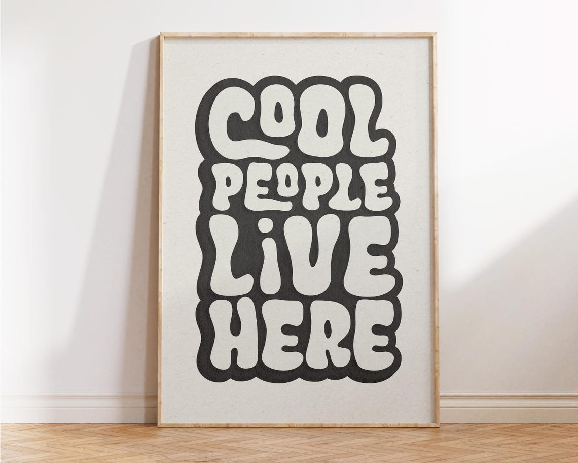 Cool People Live Here Black White Bubble Letter Groovy Quote Poster - Image 3