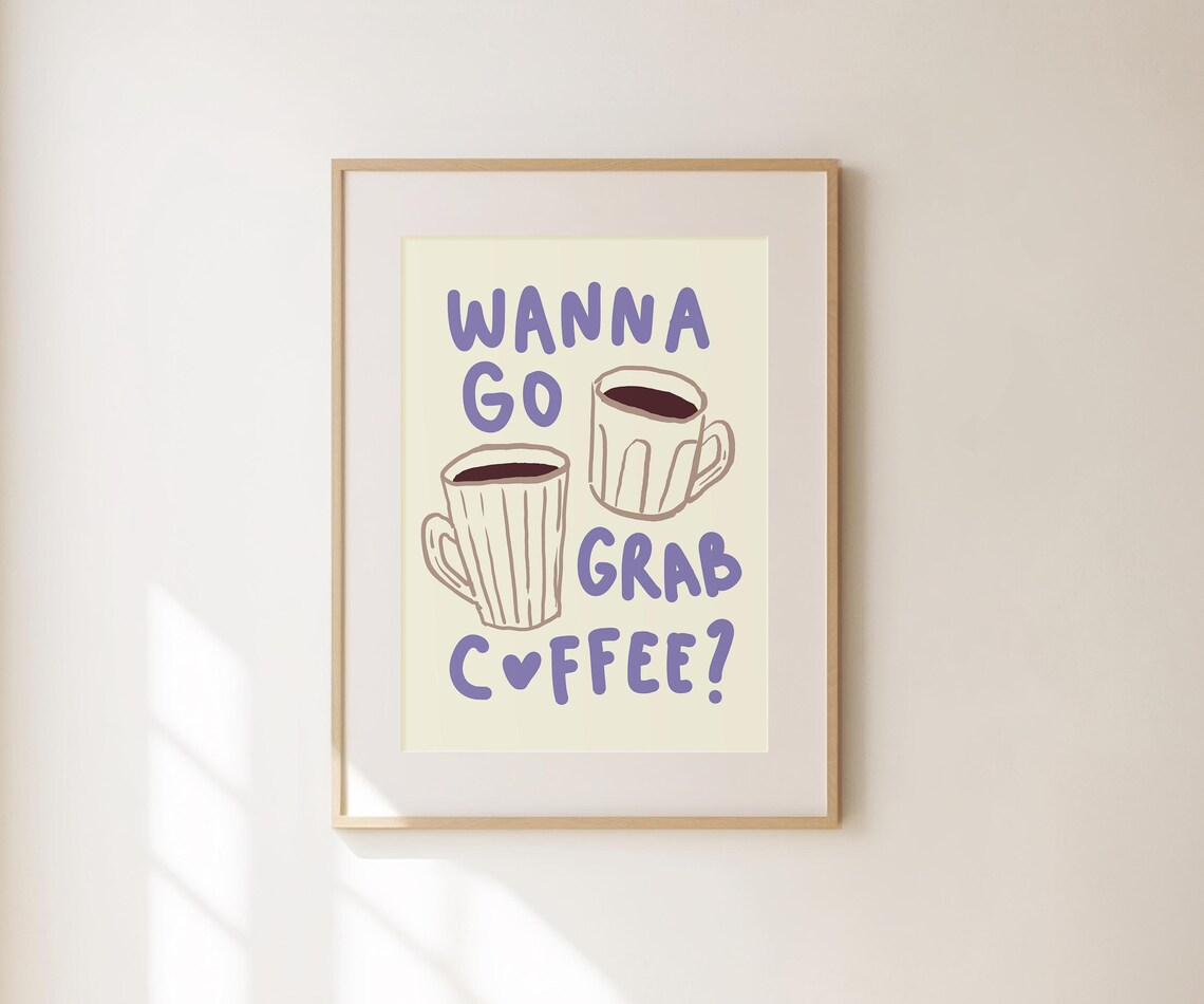 Wanna Go Grab Coffee Quote Purple Text Brown Cup Doodle Kitchen Poster - Image 3
