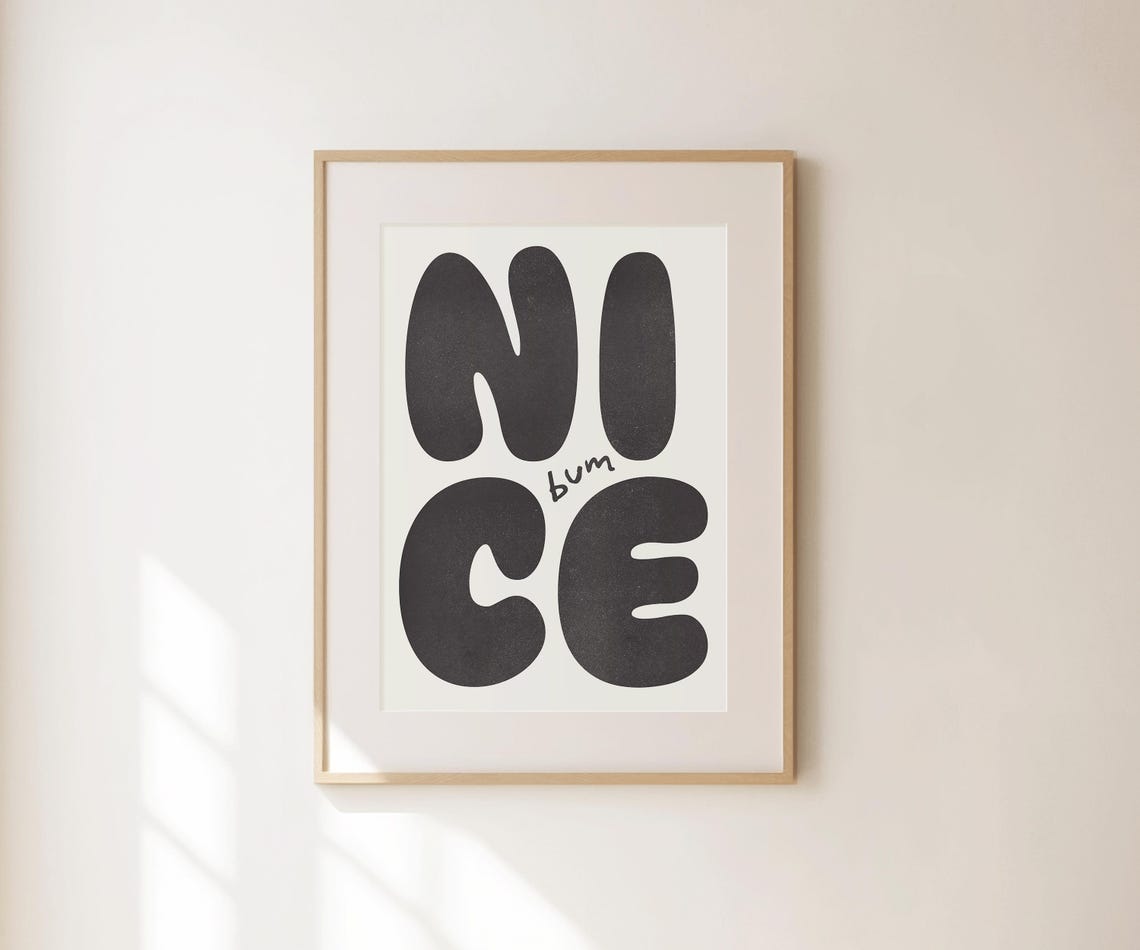 Nice Bum Cheeky Black Bubble Letter Minimalist Typography Poster - Image 3