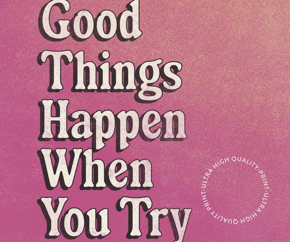 Good Things Happen When You Try Retro Pink Affirmation Quote Poster - Image 5