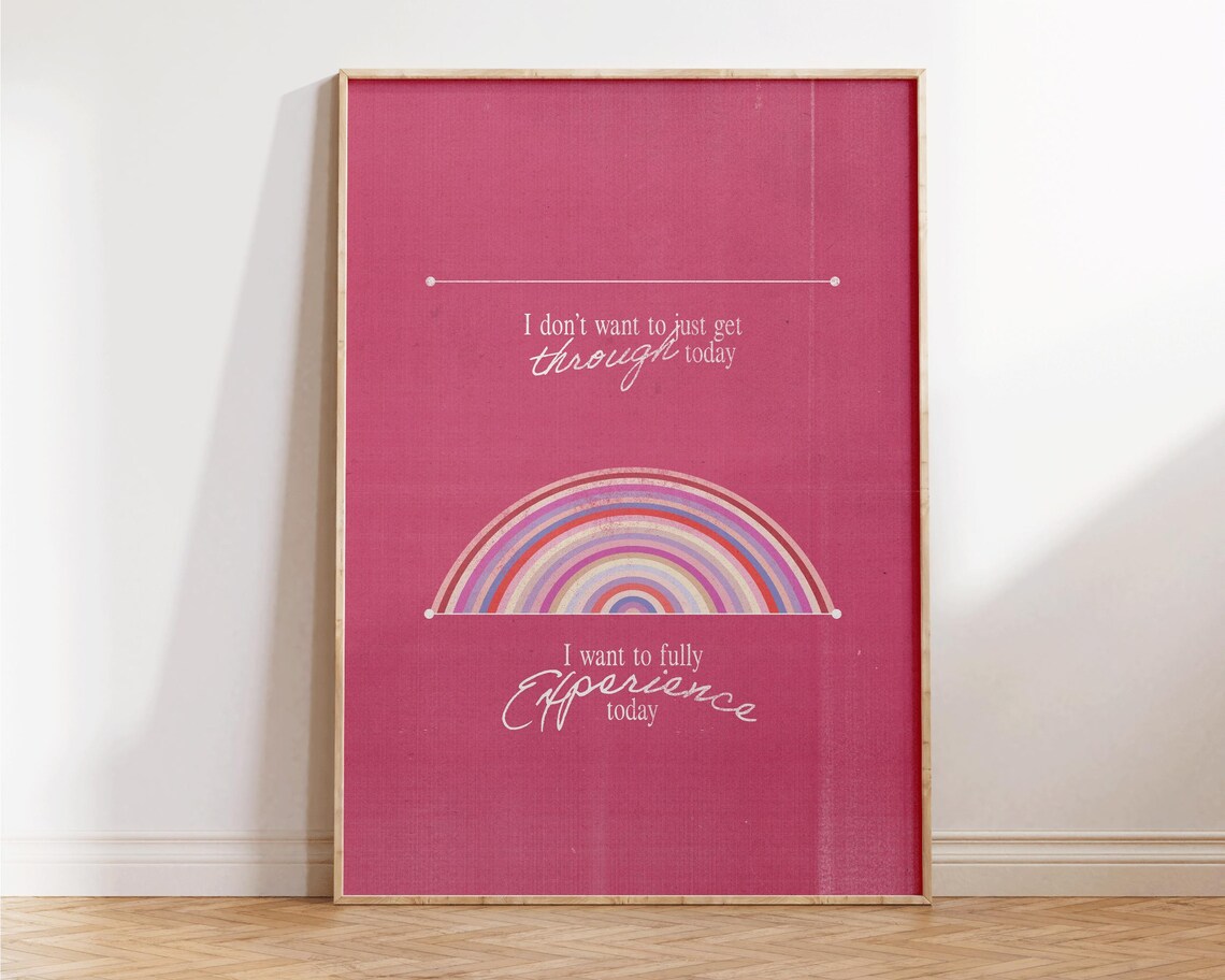 Fully Experience Today Self Love Pink Rainbow Motivational Quote Poster
