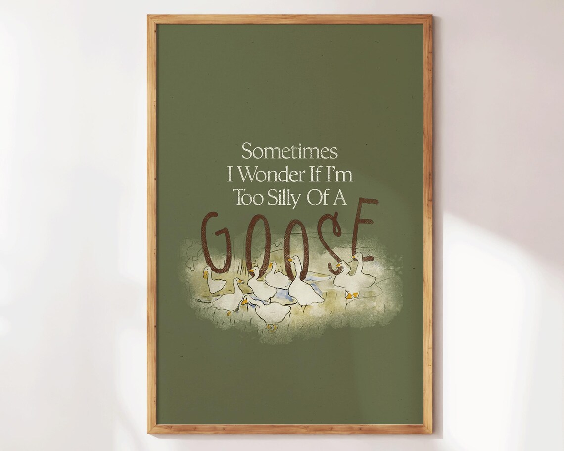 Too Silly Of A Goose Quote Green Watercolor Geese Funny Animal Poster