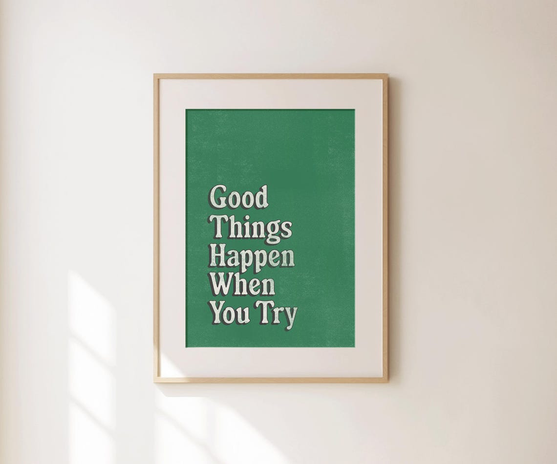 Good Things Happen When You Try Retro Green Affirmation Quote Poster - Image 4