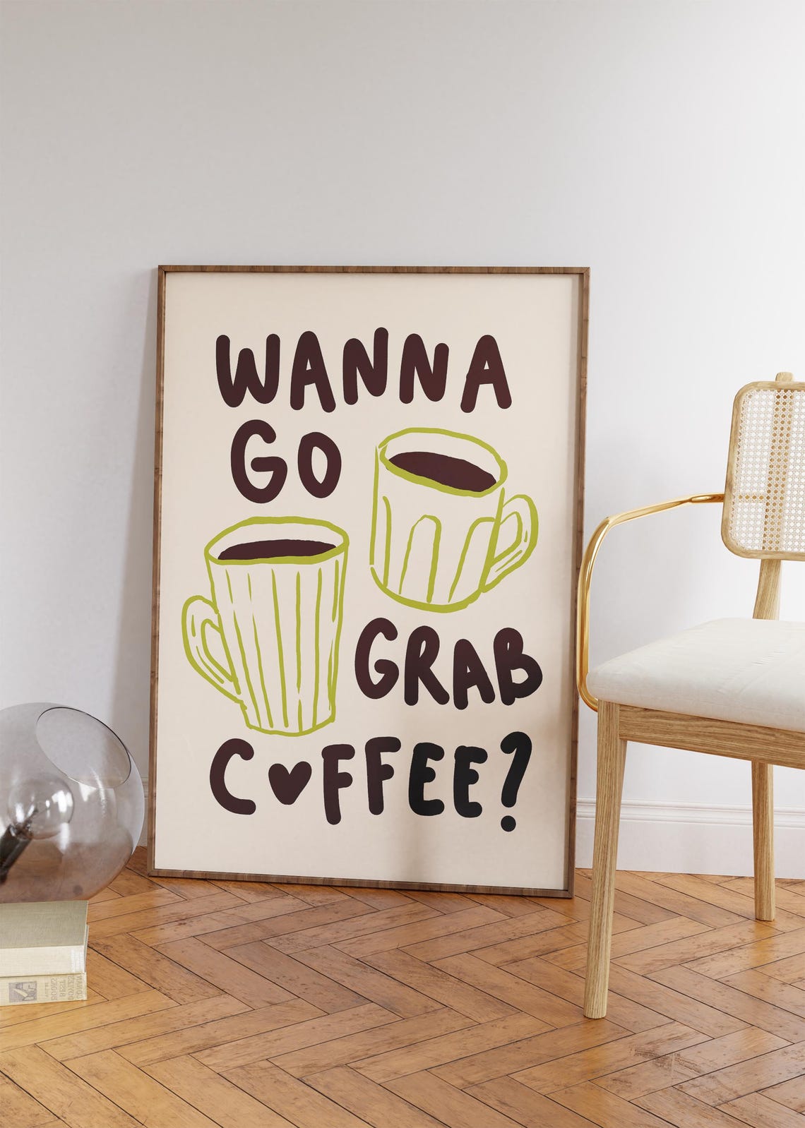 Wanna Go Grab Coffee Quote Brown Text Green Cup Doodle Kitchen Poster
