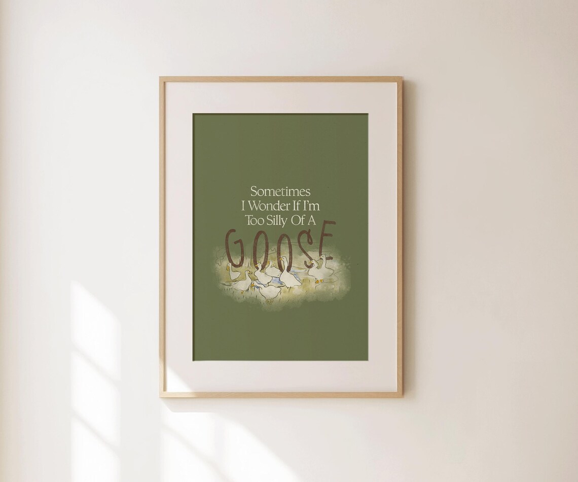 Too Silly Of A Goose Quote Green Watercolor Geese Funny Animal Poster - Image 4