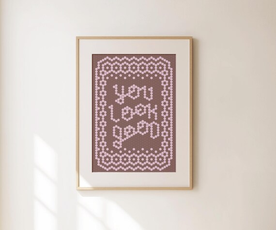 You Look Good Print Minimalist Typography Wall Art Aesthetic Apartment Decor Preppy Bedroom Wall Art Large Living Room Print Trendy Art