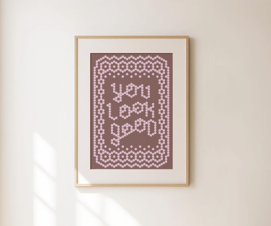 You Look Good Pink Hexagon Mosaic Tile Affirmation Art Poster