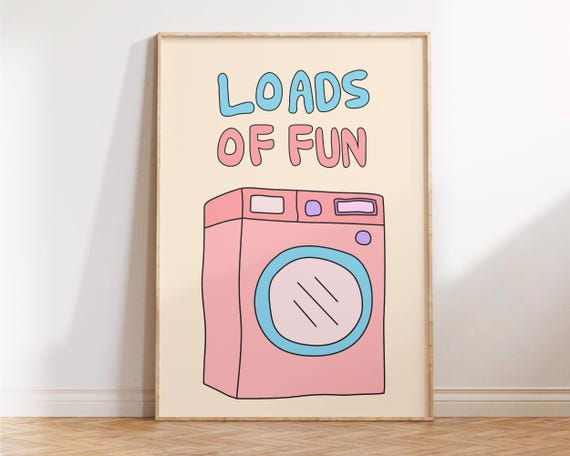 Loads Of Fun Print Funny Laundry Room Sign Colorful Laundry Wall Art Cute Preppy Art Laundry Room Decor Funny Gift For Her Home