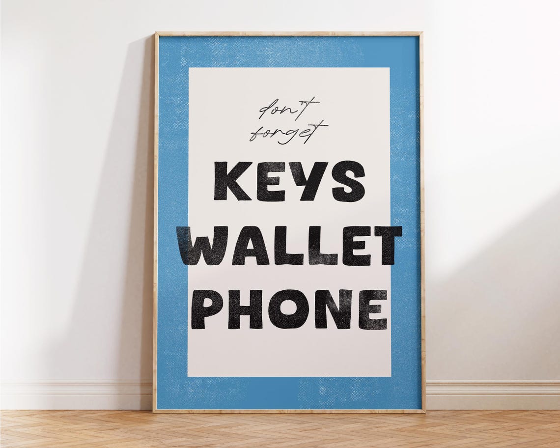 Dont Forget Keys Wallet Phone Blue Entryway Reminder Wall Poster - Image 4
