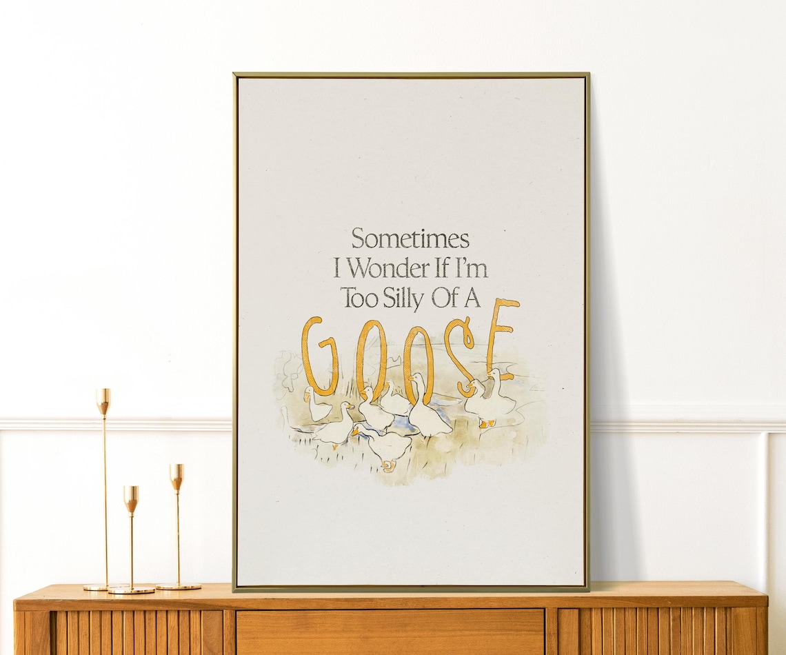 Too Silly Of A Goose Quote Cream Watercolor Geese Funny Animal Poster