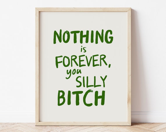 Inspirational Quote Print Sassy Wall Art Home Decor Humorous Saying Modern Typography Quirky Gift Office Artwork Unframed