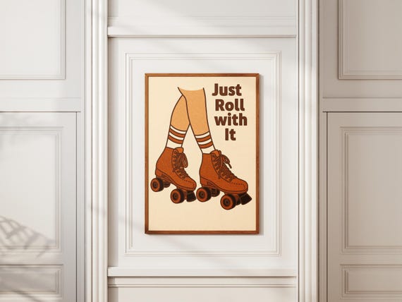 Retro Roller Skates Wall Art Just Roll With It Poster Vintage Quote Print Skate Decor