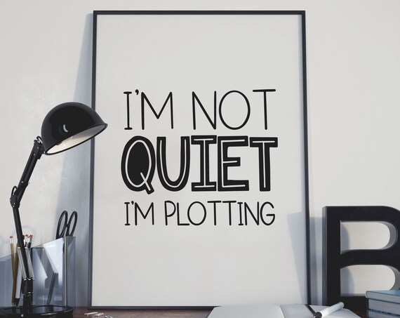 Im Not Quiet Im Plotting Funny Introvert Quote Poster Bold Type Decor