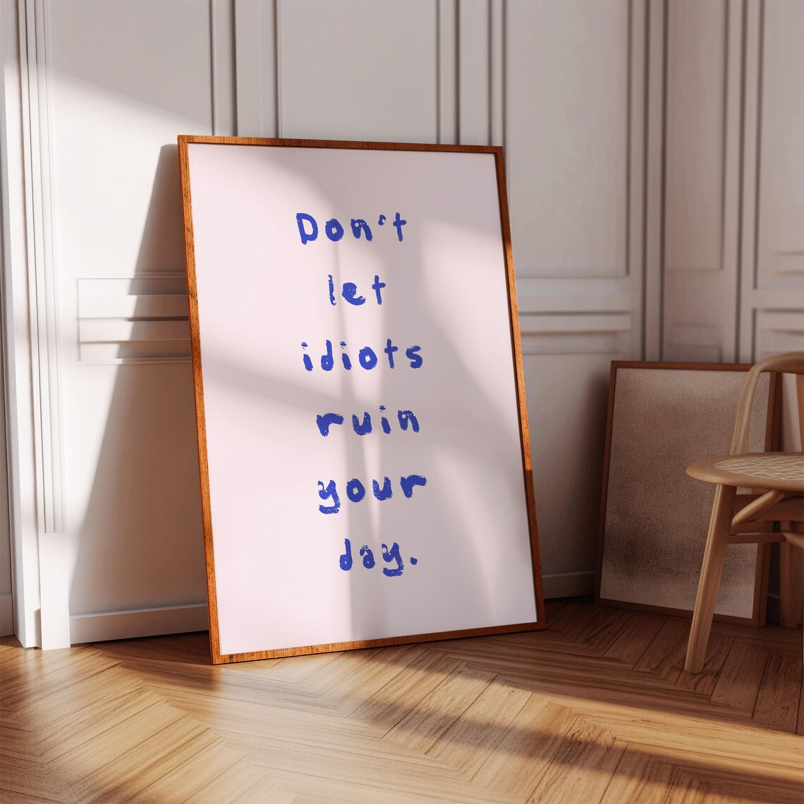 Don't Let Idiots Ruin Your Day Blue Handwritten Quote Poster - Image 2