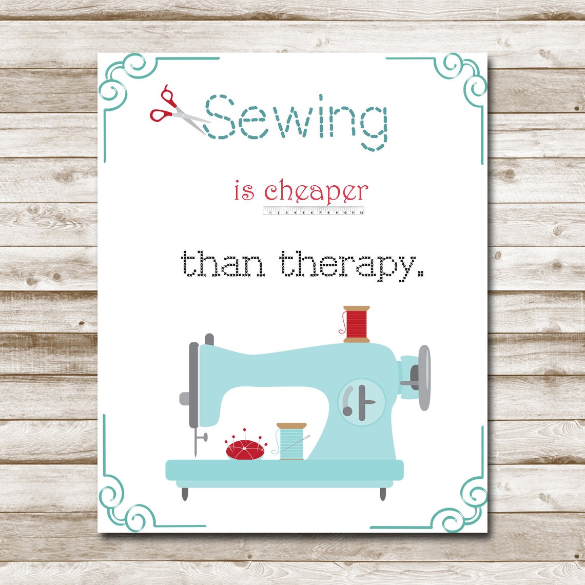 Sewing Is Cheaper Than Therapy Funny Quote Sewing Machine Poster - Image 4