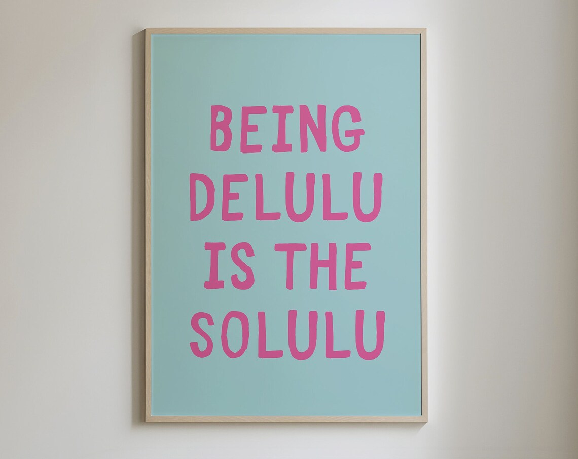 Being Delulu Is The Solulu Girly Pink Mint Dorm Decor Poster